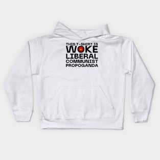 Woke Liberal Communist Propoganda Kids Hoodie